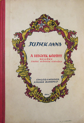 Tutsek Anna - A hegyek között