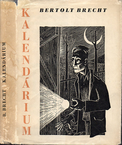 Bertolt Brecht - Kalend�rium - R�gi �s �j hist�ri�k