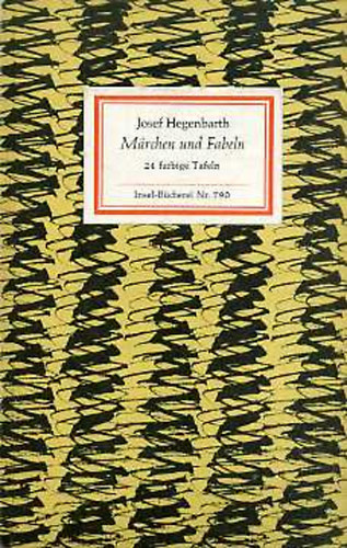 Josef Hegenbarth - M�rchen und Fabeln (Insel-B�cherei Nr.790)