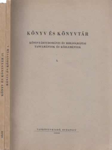 Cs�ry Istv�n - Varga Zolt�nn�  (szerk.) - K�nyv �s k�nyvt�r I-III. (K�nyvt�rtudom�nyi �s bibliogr�fiai tanulm�nyok �s k�zlem�nyek)