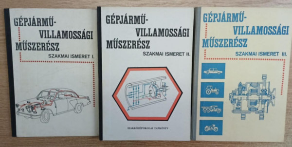 Rem�nyi S�ndor - G�pj�rm�-villamoss�gi m�szer�sz szakmai ismeret I-III.