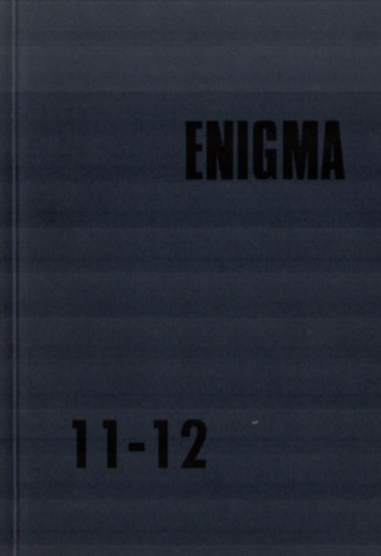 Markója Csilla - Enigma Művészeti Folyóirat 11-12.
