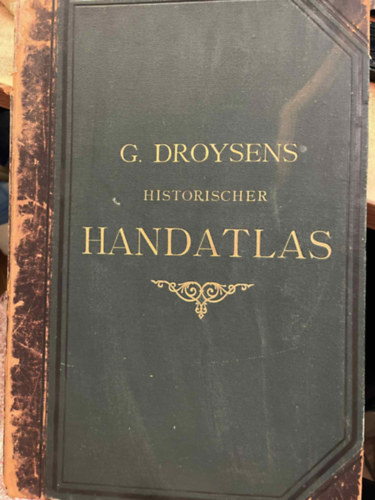 Prof. G. Droysens - Allgemeiner Historischer handatlas ( ltalnos trtnelmi kziatlasz )