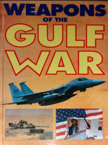 T�bb szerz� Ian V. Hogg - WEAPONS OF THE GULF WAR