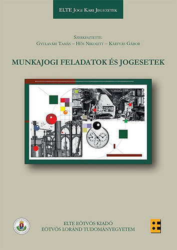Gyulavri Tams; Hs Nikolett; Krtys Gbor - Munkajogi feladatok s jogesetek