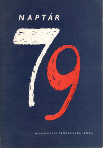 Polinger János, Wéber Péter - Naptár 1979 - Műsorok az év jelentős évfordulóira- Színjátszók kiskönyvtára 214. sz.