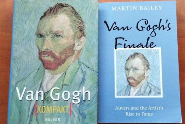 Robert Hughes Martin Bailey - 2 db könyv:Van Gogh Kompakt +Van Gogh's Finale: Auvers and the Artist's Rise to Fame