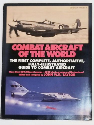 John W.R. Taylor - Combat Aircraft of the World