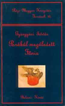 Gy�ngy�si Istv�n - Por�b�l meg�ledett F�nix