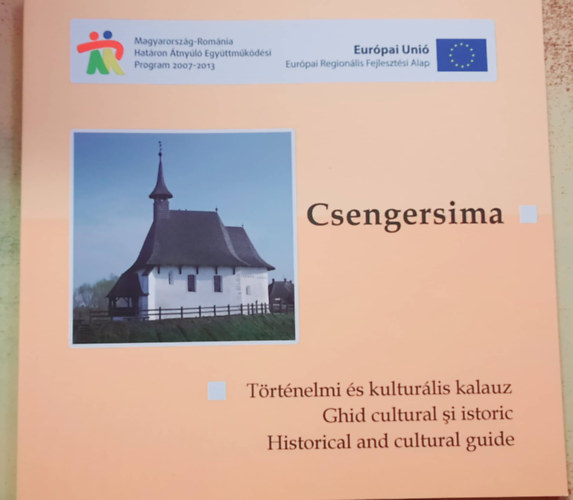Jakab Attila, Istvnovics Eszter - Csengersima -Trtnelmi s kulturlis kalauz (tbbnyelv)