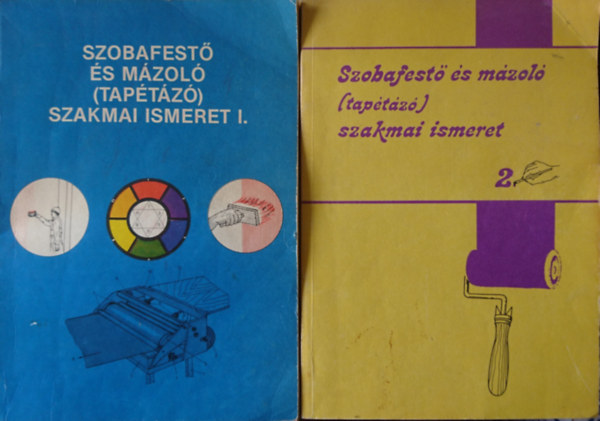 Gyöngyösi Péter - Szobafestő és mázoló (tapétázó) szakmai ismeret I-II.