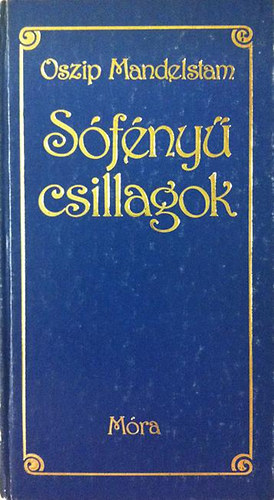 Oszip Mandelstam - S�f�ny� csillagok