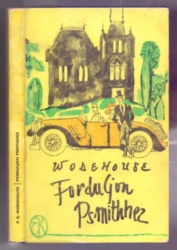 P. G. Wodehouse - Forduljon Psmithhez (Hegeds Istvn illusztrciival)