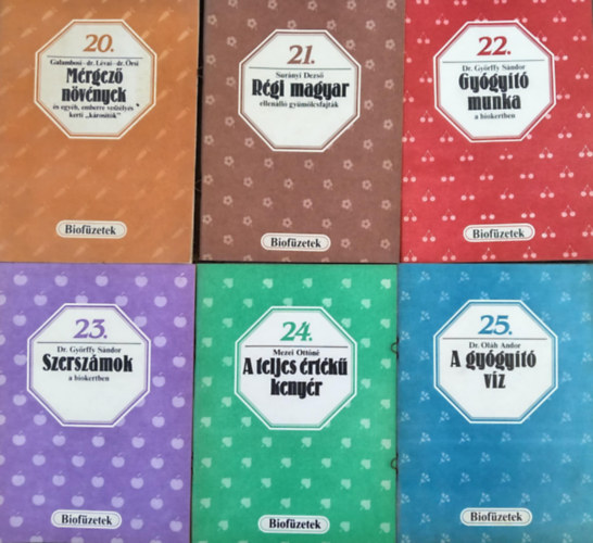 Biofüzetek sorozat 20-25. - Mérgező növények / Régi magyar ellenálló gyümölcsfajták / Gyógyító munka / szerszámok a biokertben / A teljes értékű kenyér / A gyógyító víz