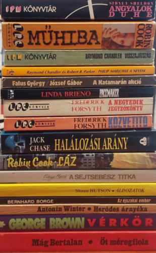 Robin Cook, Raymond Chandler, Falus Gyrgy-Jzsef Gbor, Linda Brieno, Frederick Forsyth, Jack Chase, Evelyn Marsh, Shaun Hutson, Bernhard Borge, Antonin Winter, George Brown Sidney Sheldon - 16 db krimi: Angyalok dhe, Mhiba, Visszajtszs, Philip Marlowe a nevem, A katamarn akci, Pacemaker, A negyedik jegyzknyv, Kzvett, Hallozsi arny, Lz, A sejtsebsz titka, ldozatok, Az jszakai ember, Herdes rnyka,