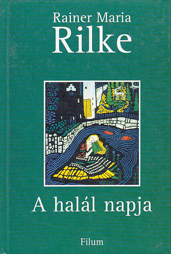 Rainer Maria Rilke - A halál napja