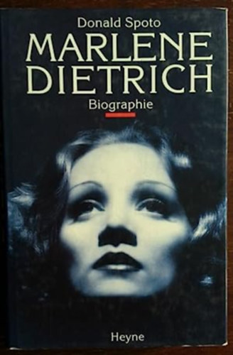 Donald Spoto - Marlene Dietrich - Biographie