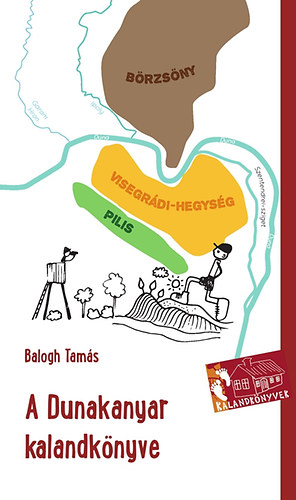 Balogh Tams - A Dunakanyar kalandknyve