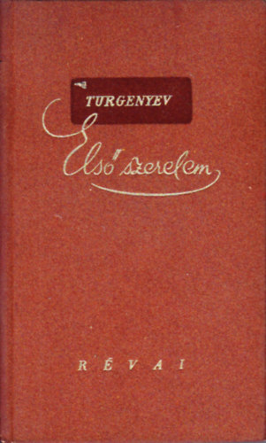 Turgenyev - Els� szerelem
