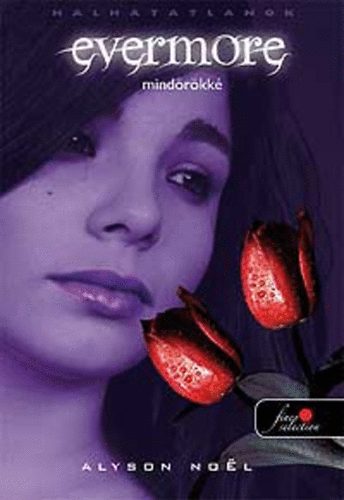 Alyson Noel - Evermore - Mind�r�kk�