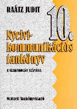 Ratz Judit dr. - Nyelvi-kommunikcis tanknyv a szakiskolk 10. osztlya szmra