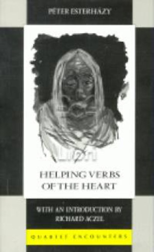 Esterházy Péter - Helping Verbs of The Heart