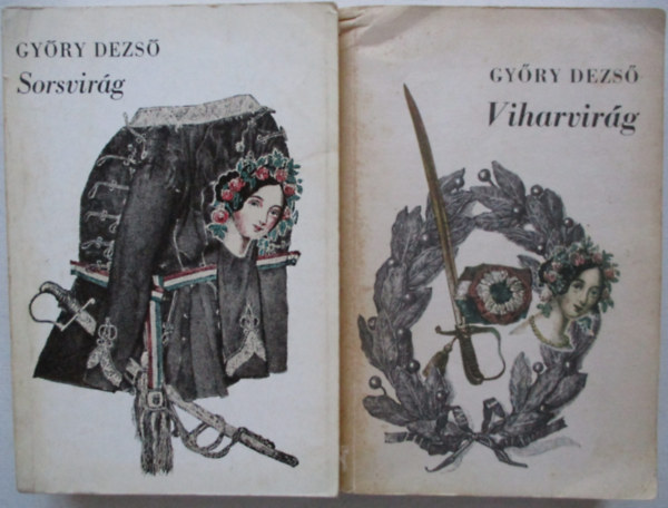 Győry Dezső - Sorsvirág + Viharvirág