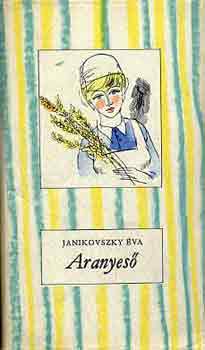 Janikovszky �va - Aranyes�