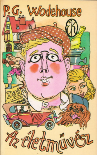 P. G. Wodehouse - Az életművész