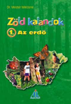 Dr. Mester Miklsn - Zld kalandok: Az erd 2. o.