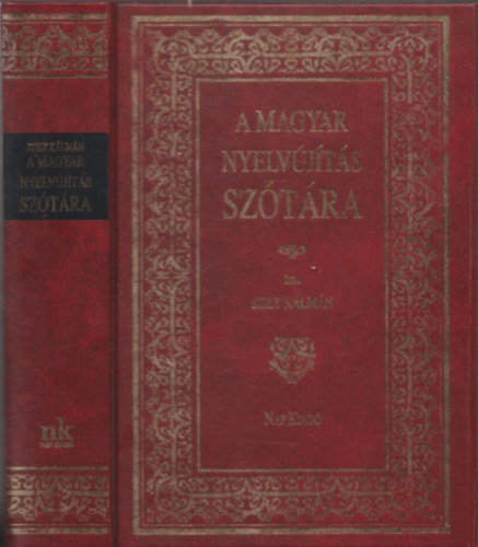 Szily Kálmán - A magyar nyelvújítás szótára (reprint)
