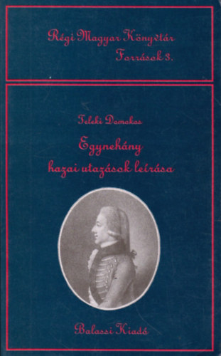 Teleki Domokos - Egynehny hazai utazsok lersa