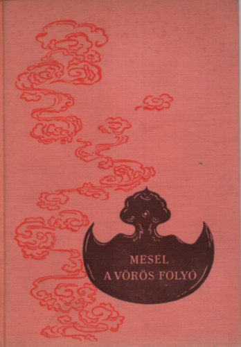 Magyar Helikon - Mes�l a v�r�s foly�