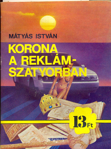 Mtys Istvn - Korona a reklmszatyorban