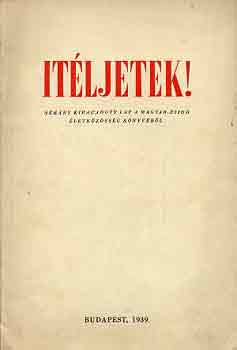 Vida M�rton Dr.  (szerk) - It�ljetek! (N�h�ny kiragadott lap a magyar-zsid� �letk�z�ss�g k�nyv�b�l)