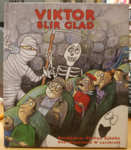 Magdalena Wennberg Lavebratt  Stellan Sjdn (illus.) - Viktor blir glad (Frfattarhuset)