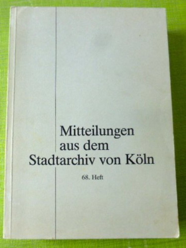 Ulrike Nyassi - Mitteilungen aus dem Stadtarchiv von Köln, Heft 68