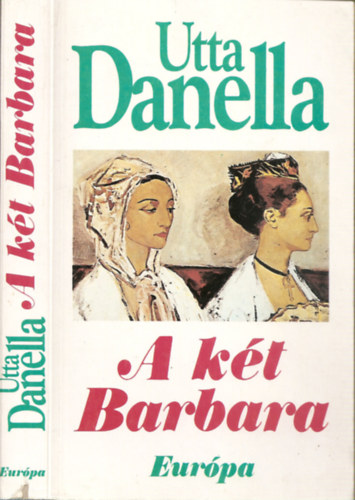 Utta Danella - A kt Barbara