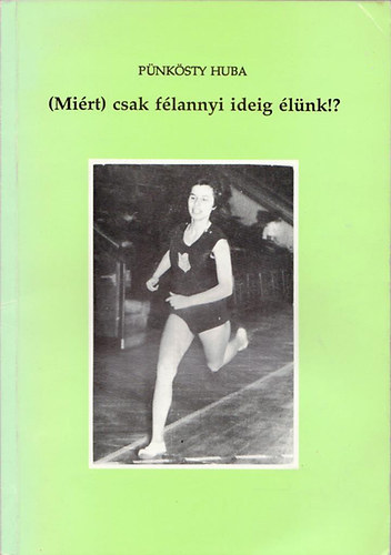 Pnksty Huba - (Mirt) csak flannyi ideig lnk!?