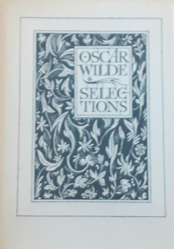 Oscar Wilde - Selections from Oscar Wilde II.