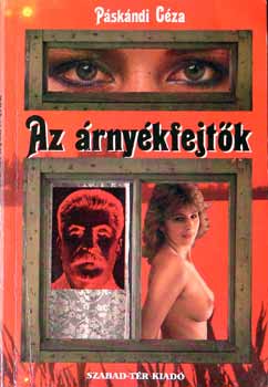 P�sk�ndi G�za - Az �rny�kfejt�k