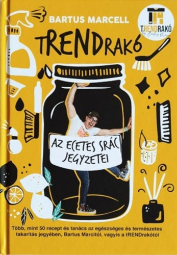 Bartus Marcell - tRENDrak - Az ecetes src jegyzetei