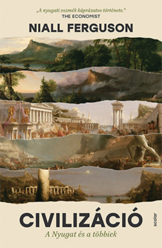 Niall Ferguson - Civilizáció