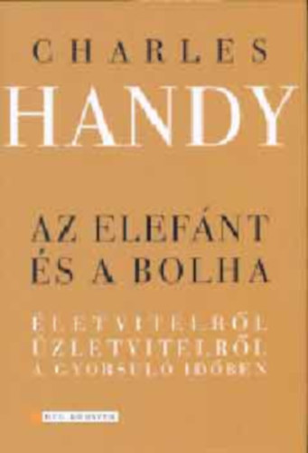 Az elefnt s a bolha - letvitelrl, zletvitelrl a gyorsul idben