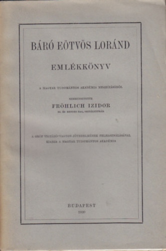 Frhlich Izidor  (szerk.) - Br Etvs Lrnd emlkknyv