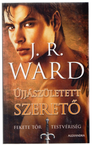 J. R. Ward - �jj�sz�letett szeret�