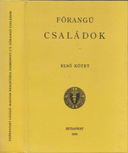 Fej�rpataky L�szl�  (szerk.) - Magyar Nemzetis�gi Zsebk�nyv I/1.: F�rang� csal�dok (reprint)