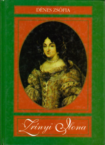 D�nes Zs�fia - Zr�nyi Ilona