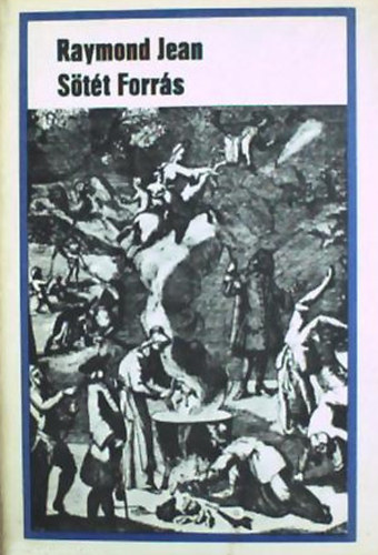 Raymond Jean - S�t�t Forr�s