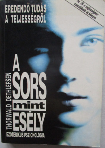 Thorwald Dethlefsen - A Sors mint es�ly